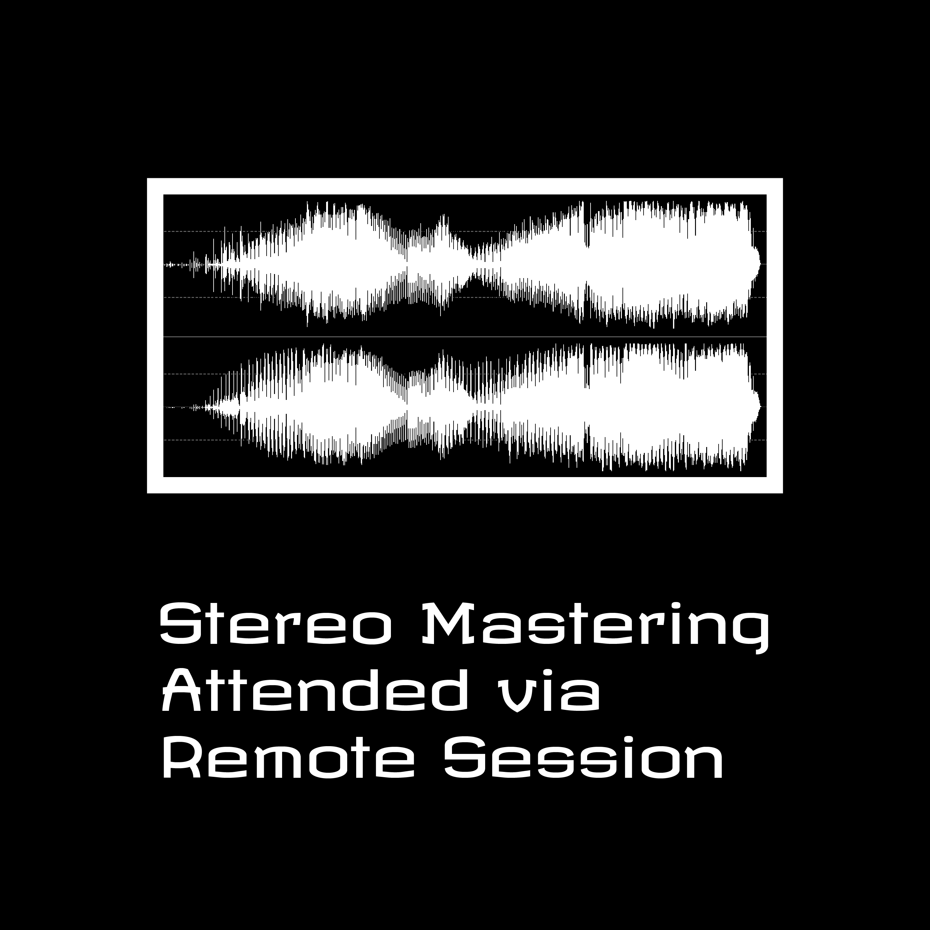 Stereo Mastering (Attended)